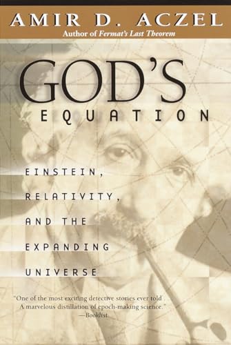 God's Equation: Einstein, Relativity, and the Expanding Universe God's Equation: Einstein, Relativity, and the Expanding Universe