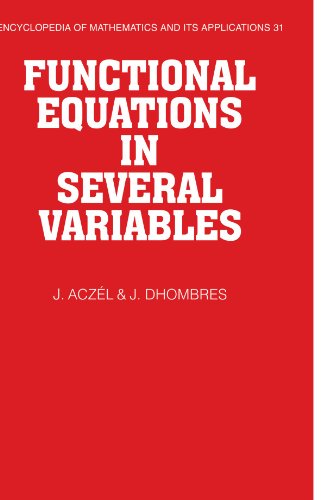 Functional Equations in Several Variables (Encyclopedia of Mathematics & Its Applications, 31, Band 31) von Cambridge University Press