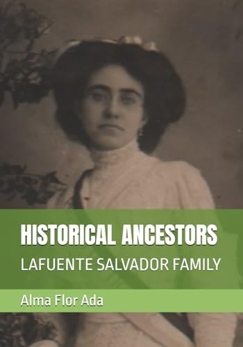 HISTORICAL ANCESTORS: LAFUENTE SALVADOR FAMILY von Independently published