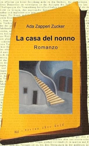La casa del nonno: Romanzo von VoG - Verlag ohne Geld,