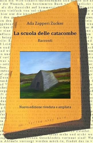 La scuola delle catacombe: Racconti del sudtirolo von VoG - Verlag ohne Geld,