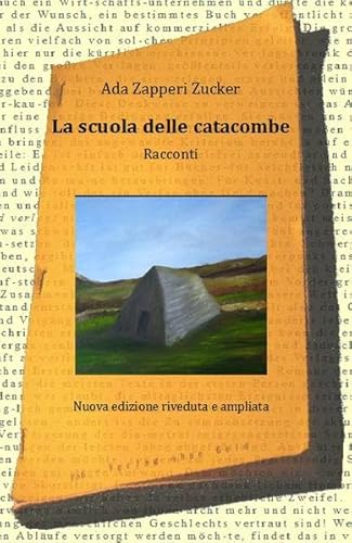 La scuola delle catacombe: Racconti del sudtirolo