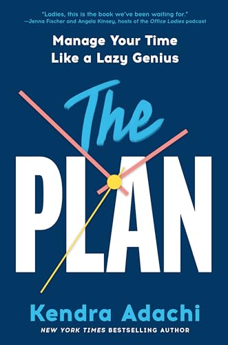 The PLAN: Manage Your Time Like a Lazy Genius von Convergent Books