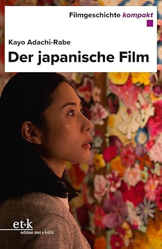 Der japanische Film (Filmgeschichte kompakt)