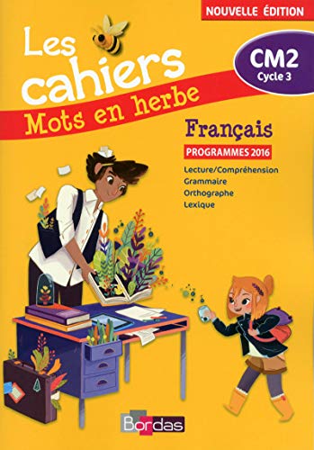 Mots en herbe Français CM2 2017 Cahier élève von Bordas