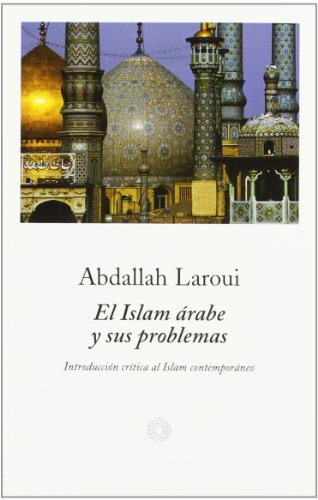 El Islam árabe y sus problemas (EDICIONES DE BOLSILLO) von Ediciones Península