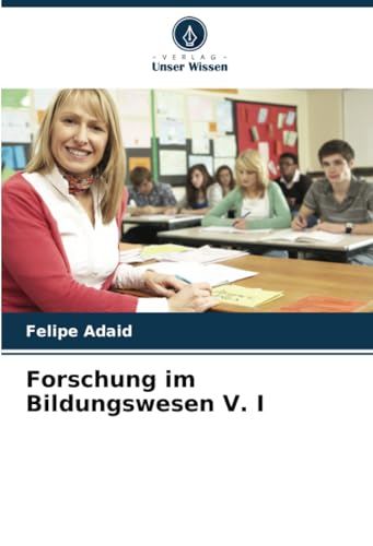 Forschung im Bildungswesen V. I: DE von Verlag Unser Wissen