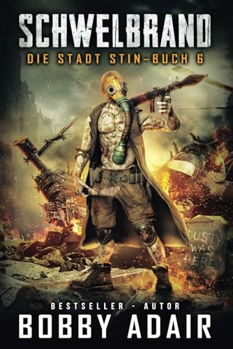 Die Stadt Stin: Buch Sechs der Schwelbrand-Serie Die Stadt Stin: Buch Sechs der Schwelbrand-Serie von Independently published