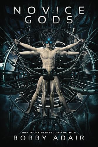 Novice Gods: An Apocalyptic Adventure Novice Gods: An Apocalyptic Adventure von Independently published