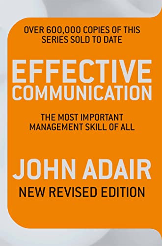 Effective Communication CRevised EditionD: The most important management skill of all