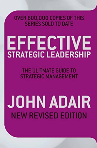 Effective Strategic Leadership: The Complete Guide to Strategic Management von Pan