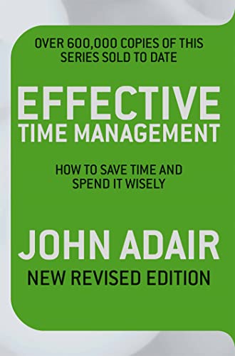 Effective Time Management (Revised edition): How to save time and spend it wisely von Pan