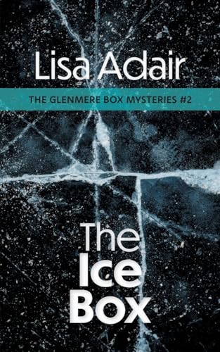 The Ice Box (The Glenmere Box Mysteries) von FriesenPress
