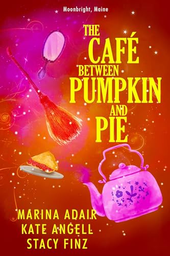The Café between Pumpkin and Pie (Moonbright, Maine, Band 3) von Kensington Publishing Corporation