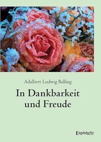 In Dankbarkeit und Freude von Engelsdorfer Verlag