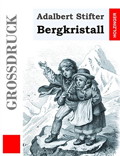 Bergkristall (Großdruck) von Createspace Independent Publishing Platform