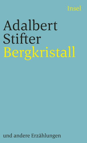 Bergkristall und andere Erzählungen von Insel Verlag GmbH