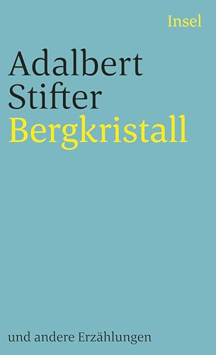 Bergkristall: Und andere Erzählungen (insel taschenbuch)