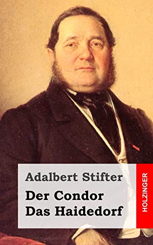 Der Condor / Das Haidedorf von Createspace Independent Publishing Platform