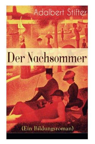 Der Nachsommer (Ein Bildungsroman) von E-Artnow