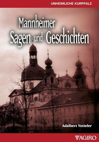 Mannheimer Sagen und Geschichten
