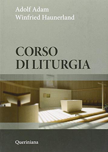 Corso di liturgia. Nuova ediz. (Grandi opere) von Queriniana