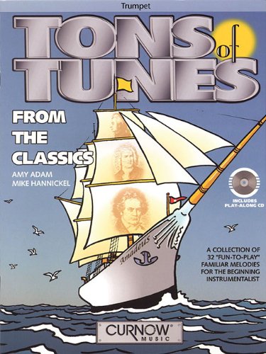 Tons of Tunes from the Classics: BB Trumpet (TROMPETTE) von Curnow Music