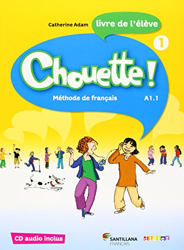CHOUETTE 1 LIVRE ELEVE + CD: Livre de l'élève