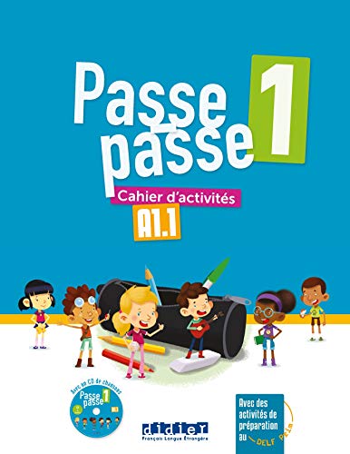 Passe-Passe 1 Cwiczenia A1.1 + CD: DID.PASSE-PASSE von Didier