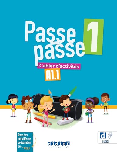 PASSE PASSE 1 - Cahier d'activities: Cahier d'activités
