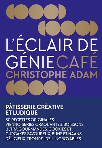 L'Éclair de génie Café: Pâtisserie créative et ludique von MARTINIERE BL