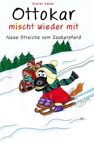Ottokar mischt wieder mit: Neue Streiche vom Zauberpferd (Ottokar das Zauberpferd) von Books on Demand