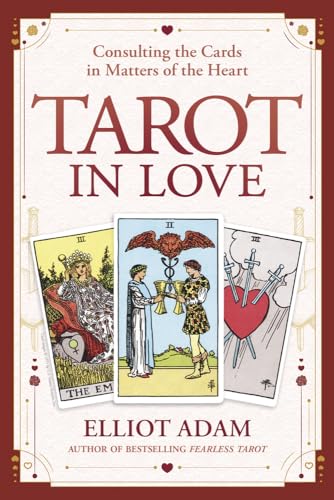 Tarot in Love: Consulting the Cards in Matters of the Heart von Llewellyn Publications,U.S.