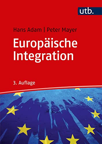 Europäische Integration: Einführung für Ökonomen von UTB GmbH