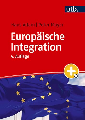 Europäische Integration: Einführung für Ökonomen von UTB GmbH