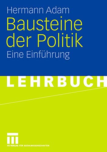 Bausteine der Politik: Eine Einführung (German Edition) von VS Verlag für Sozialwissenschaften