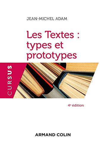 Les Textes : types et prototypes - 4e éd. von ARMAND COLIN