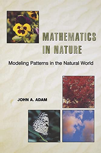 Mathematics in Nature: Modeling Patterns in the Natural World Mathematics in Nature: Modeling Patterns in the Natural World von Princeton University Press