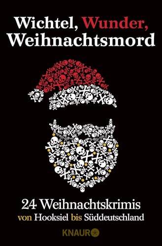 Wichtel, Wunder, Weihnachtsmord: Von Kiel bis Wien von Knaur TB