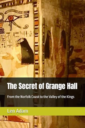 The Secret of Grange Hall: A Crime adventure in the Valley of the Kings at Luxor von Independently published