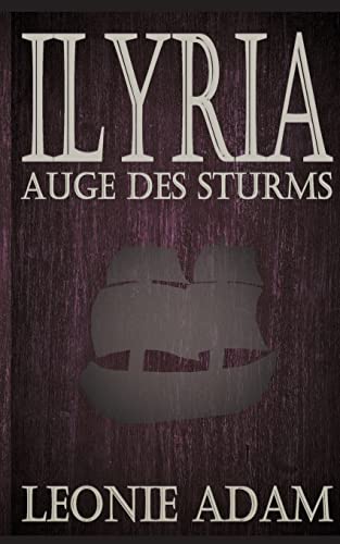 ILYRIA: Auge des Sturms von Books on Demand