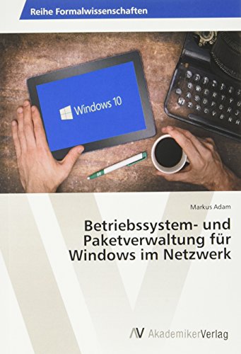 Betriebssystem- und Paketverwaltung für Windows im Netzwerk