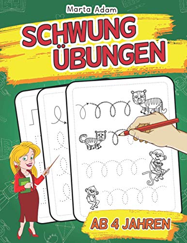 Schwungübungen Ab 4 Jahren: Übungsblock Für Kindergarten Und Vorschule Zur Förderung Der Konzentration, Augen-Hand-Koordination Und Feinmotorik - Professionelle Lernmaterialien Für Kinder von Independently Published