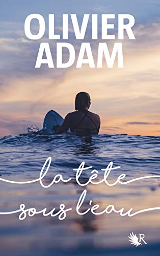 La tête sous l'eau von ROBERT LAFFONT