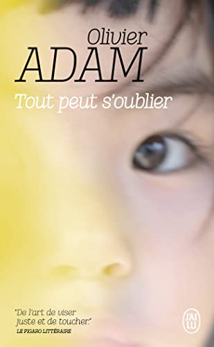 Tout peut s'oublier: Roman von J'ai Lu