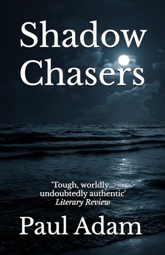 Shadow Chasers (Paul Adam Thrillers) von Endeavour Publishing