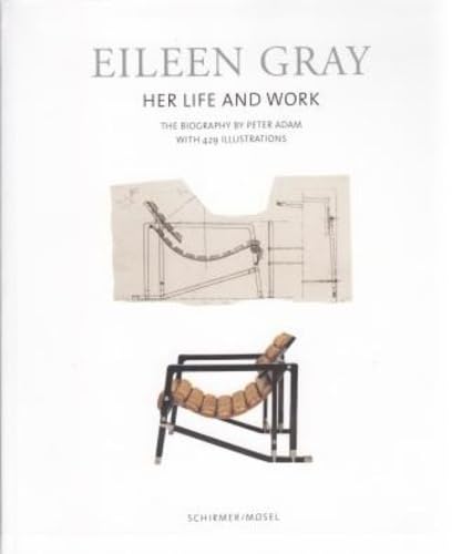 Eileen Gray - Life and Work: New edition in reduced size: Her Life and Her Work. The Ultimate Biography