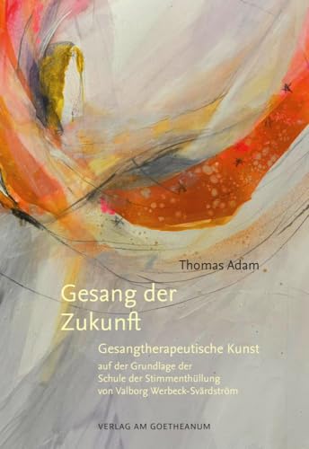 Gesang der Zukunft: Gesangtherapeutische Kunst