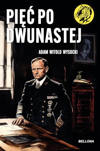 Pięć po dwunastej (ŻÓŁTY TYGRYS) von Bellona