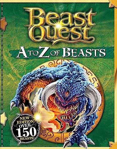 A to Z of Beasts: New Edition Over 150 Beasts (Beast Quest, Band 1)
